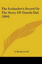 The Icelander's Sword Or The Story Of Oraefa-Dal (1894)