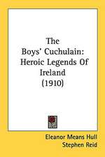Hull, E: Boys' Cuchulain