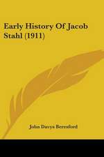 Early History Of Jacob Stahl (1911)