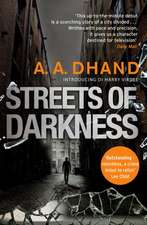 Dhand, A: Streets of Darkness