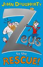 Dougherty, J: Zeus to the Rescue!