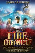 Stephens, J: Fire Chronicle: The Books of Beginning 2