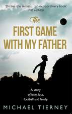 The First Game with My Father: The Wittiest Writings of Clement Freud