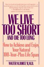 We Live Too Short