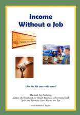 Income Without a Job (Hard cover)