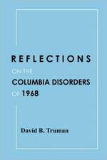 Reflections on the Columbia Disorders of 1968