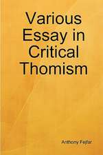 Various Essay in Critical Thomism