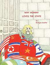 Why Mommy Loves the State