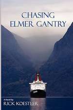 Chasing Elmer Gantry