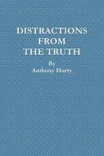 Distractions from the Truth