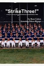 "Strike Three!" - A Player's Journey through the Infamous Baseball Strike of 1994