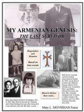 My Armenian Genesis: The Last Survivor