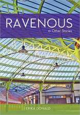 Ravenous and Other Stories