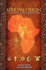 African Origin Found in Religion and Freemasonry