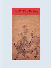 The Way and Its Power: Lao Zi's DAO de Jing