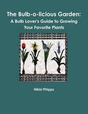 The Bulb-O-Licious Garden