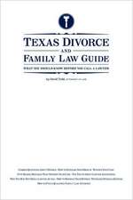 Texas Divorce and Family Law Guide: What You Should Know Before You Call a Lawyer