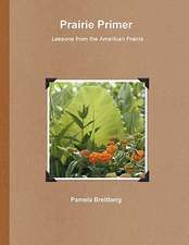 Prairie Primer - Lessons from the American Prairie