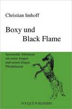 Boxy Und Black Flame