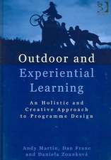 Outdoor and Experiential Learning: An Holistic and Creative Approach to Programme Design