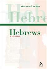 Hebrews: A Guide