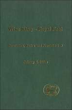 Wise King, Royal Fool: Semiotics, Satire and Proverbs 1-9