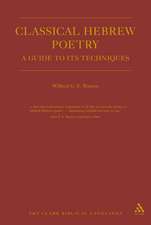 Classical Hebrew Poetry: A Guide to Its Techniques