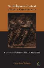 Religious Context of Early Christianity: A Guide To Graeco-Roman Religions