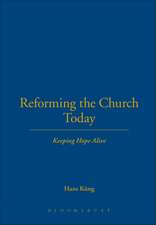 Reforming the Church Today: Keeping Hope Alive