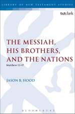 The Messiah, His Brothers, and the Nations