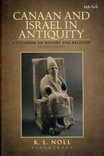 Canaan and Israel in Antiquity: A Textbook on History and Religion