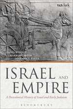 Israel and Empire: A Postcolonial History of Israel and Early Judaism