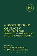 Constructions of Space V: Place, Space and Identity in the Ancient Mediterranean World