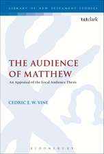 The Audience of Matthew: An Appraisal of the Local Audience Thesis