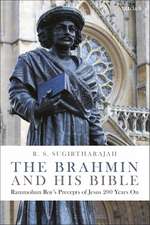 The Brahmin and his Bible: Rammohun Roy’s Precepts of Jesus 200 Years On