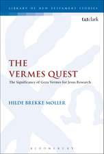 The Vermes Quest: The Significance of Geza Vermes for Jesus Research