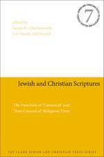 Jewish and Christian Scriptures: The Function of 'Canonical' and 'Non-Canonical' Religious Texts