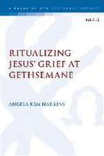 Ritualizing Jesus' Grief at Gethsemane