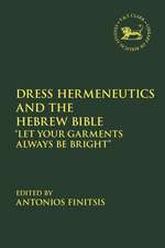 Dress Hermeneutics and the Hebrew Bible: 