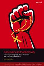 Sanctuary and Subjectivity: Thinking Theologically about Whiteness and Sanctuary Movements