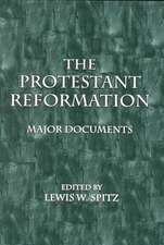 The Protestant Reformation: Major Documents