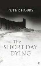 The Short Day Dying