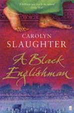 Slaughter, C: A Black Englishman