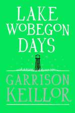 Lake Wobegon Days