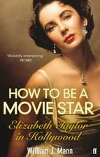 How to Be a Movie Star