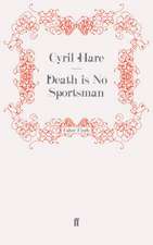 Death is No Sportsman