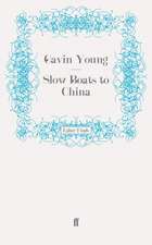 Slow Boats to China