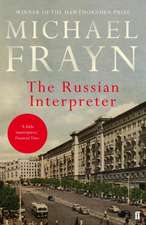 Frayn, M: Russian Interpreter