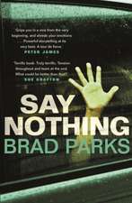 Parks, B: Say Nothing