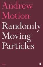 Motion, A: Randomly Moving Particles